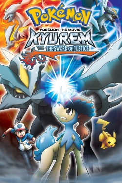 Pokémon the Movie: Kyurem vs. the Sword of Justice-watch