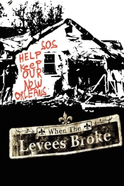 When the Levees Broke: A Requiem in Four Acts-watch