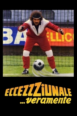 Eccezzziunale... veramente-watch