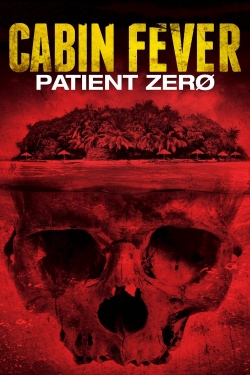 Cabin Fever: Patient Zero-watch