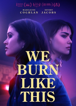 We Burn Like This-watch