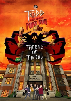 Todd and the Book of Pure Evil: The End of the End-watch