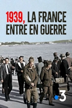 1939, la France entre en guerre-watch