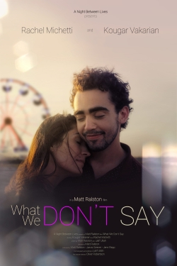 What We Don't Say-watch