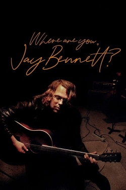 Where Are You, Jay Bennett?-watch