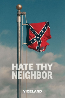 Hate Thy Neighbor-watch