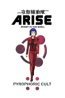 Ghost in the Shell Arise - Border 5: Pyrophoric Cult-watch