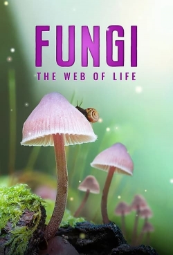 Fungi: The Web of Life-watch