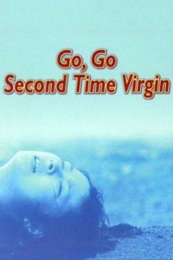 Go, Go Second Time Virgin-watch