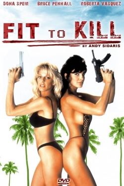 Fit to Kill-watch