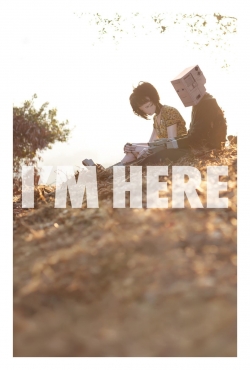 I'm Here-watch