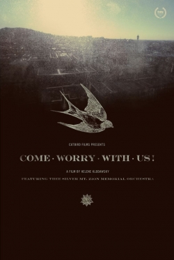 Come Worry with Us!-watch