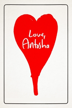 Love, Antosha-watch