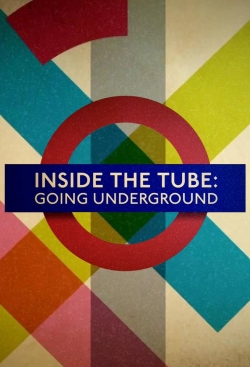 Inside the Tube: Going Underground-watch