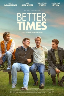 Better Times-watch