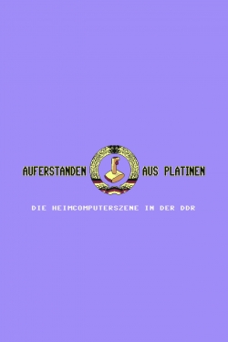 Auferstanden aus Platinen - Die Heimcomputerszene in der DDR-watch