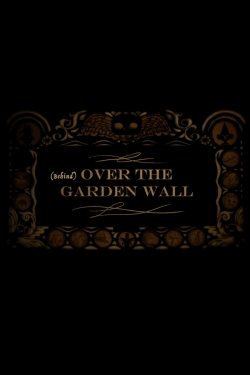 Behind Over the Garden Wall-watch