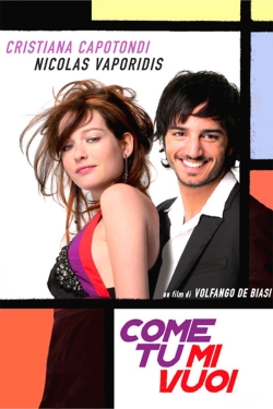 Come tu mi vuoi-watch