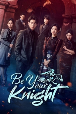 Be Your Knight-watch