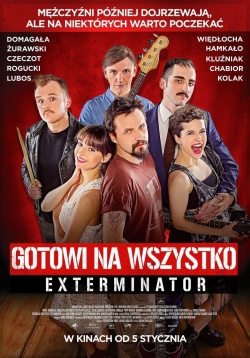 Gotowi na wszystko. Exterminator-watch