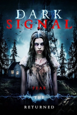 Dark Signal-watch