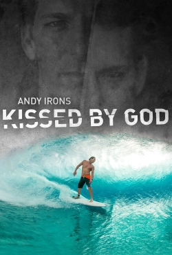 Andy Irons: Kissed by God-watch