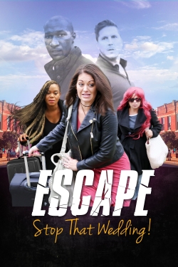 Escape - Stop That Wedding-watch