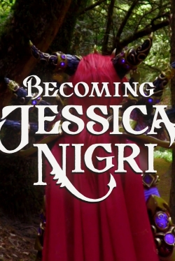 Becoming Jessica Nigri-watch