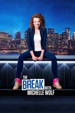 The Break with Michelle Wolf-watch