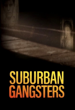 Suburban Gangsters-watch