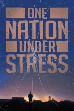 One Nation Under Stress-watch