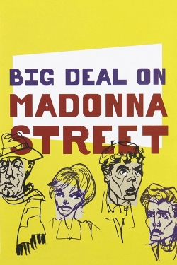 Big Deal on Madonna Street-watch