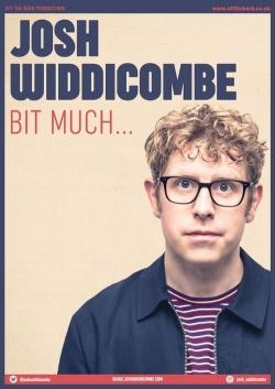 Josh Widdicombe: Bit Much...-watch