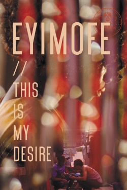 Eyimofe (This Is My Desire)-watch