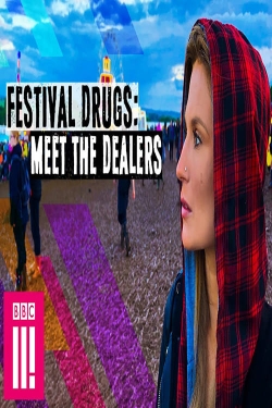 Festival Drugs: Meet The Dealers-watch