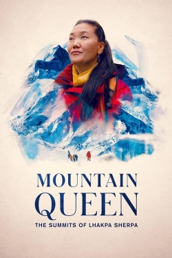 Mountain Queen: The Summits of Lhakpa Sherpa-watch