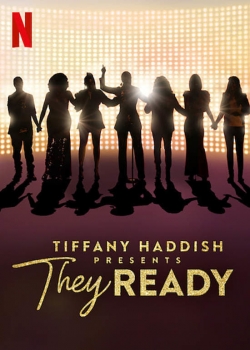 Tiffany Haddish Presents: They Ready-watch