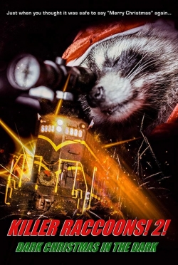 Killer Raccoons 2: Dark Christmas in the Dark-watch