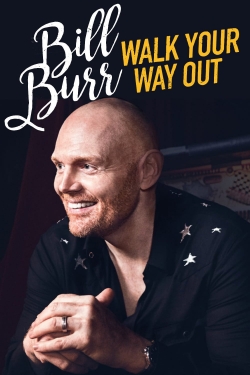 Bill Burr: Walk Your Way Out-watch