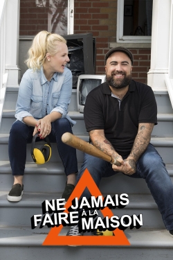 Ne jamais faire à la maison-watch