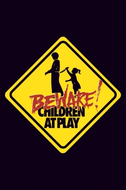Beware: Children at Play-watch