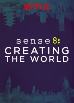 Sense8: Creating the World-watch