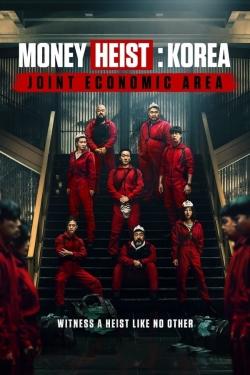 Money Heist: Korea - Joint Economic Area-watch