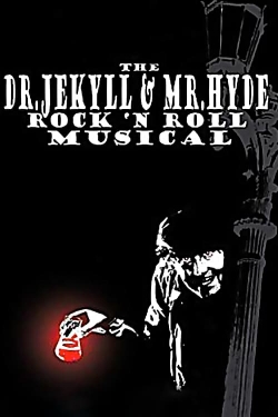 The Dr. Jekyll & Mr. Hyde Rock 'n Roll Musical-watch