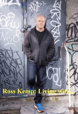 Ross Kemp Living With-watch