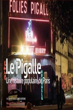 Le Pigalle - Une histoire populaire de Paris-watch