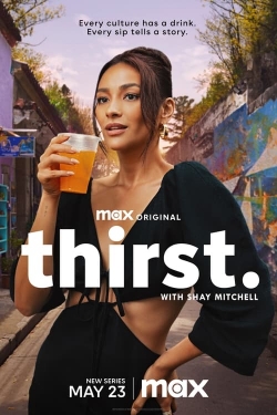 Thirst with Shay Mitchell-watch