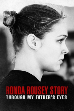 The Ronda Rousey Story: Through My Father's Eyes-watch