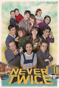 Never Twice-watch