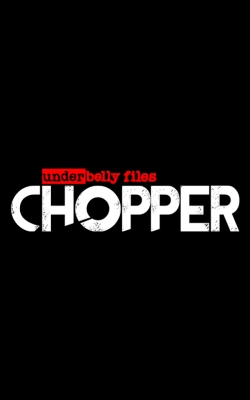 Underbelly Files: Chopper-watch